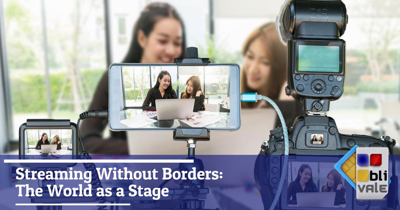 blivale_image_en_Streaming Without Borders The World as a Stage_643x337 Blog - Results from #90